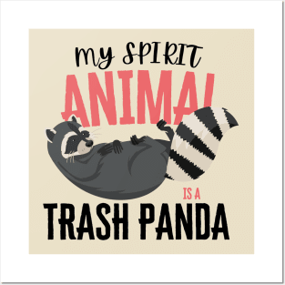 Trash Panda My Spirit Animal Posters and Art